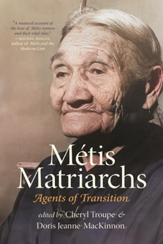 Hardcover Métis Matriarchs: Agents of Transition Book