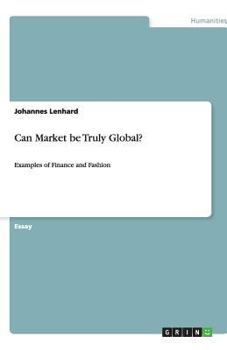 Paperback Can Market be Truly Global?: Examples of Finance and Fashion Book