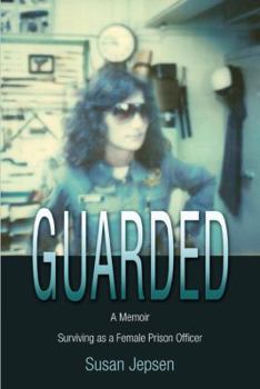 Paperback Guarded: Surviving as a Female Prison Officer: A Memoir Book