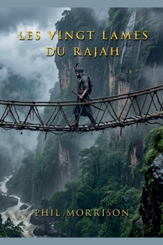 Les Vingt Lames du Rajah (French Edition)