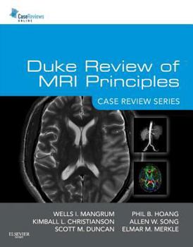 Paperback Duke Review of MRI Principles: Case Review Series Book