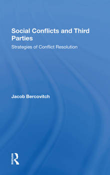 Paperback Social Conflicts and Third Parties: Strategies of Conflict Resolution Book