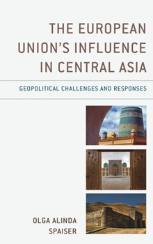 European Union's Influence in Central Asia: Geopolitical Challenges and Responses