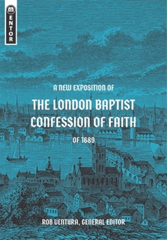 Hardcover A New Exposition of the London Baptist Confession of Faith of 1689 Book