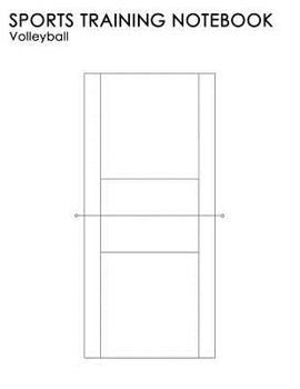 Paperback Sports Training Notebook: Volleyball: For Coaching Instruction on All Levels of Sport Book