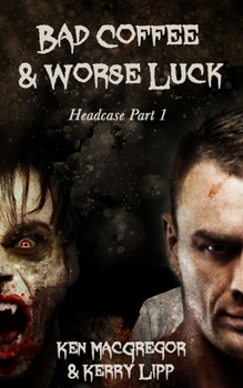 Paperback Headcase: Bad Coffee and Worse Luck Book