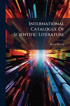 International Catalogue of Scientific Literature, Volumes 1-3