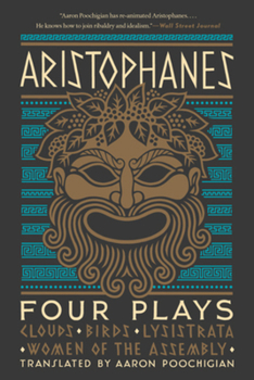 Paperback Aristophanes: Four Plays: Clouds, Birds, Lysistrata, Women of the Assembly Book