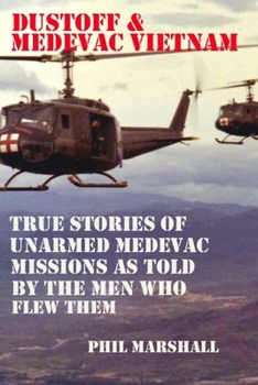 Paperback Dustoff and Medevac Vietnam Book