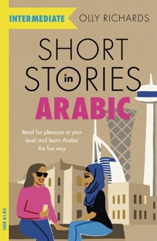 Paperback Short Stories in Arabic for Intermediate Learners Book