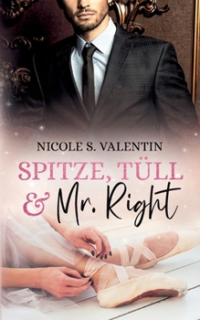 Paperback Spitze, Tüll und Mr Right: Liebesroman [German] Book