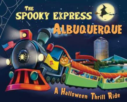 Hardcover The Spooky Express Albuquerque Book