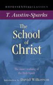 Paperback The School of Christ: The Inner Working of the Holy Spirit Book