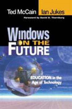 Paperback Windows on the Future: Education in the Age of Technology Book