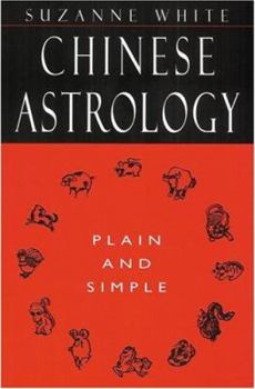 Paperback Chinese Astrology: Plain and Simple Book