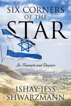 Paperback Six Corners of the Star: In Triumph and Despair Book