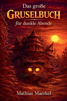 Paperback Das große Gruselbuch - für dunkle Abende: Geschichten für schaurig-schöne Stunden [German] Book
