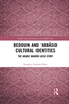 Paperback Bedouin and 'Abb&#257;sid Cultural Identities: The Arabic Majn&#363;n Layl&#257; Story Book