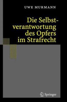 Hardcover Die Selbstverantwortung des Opfers im Strafrecht [German] Book