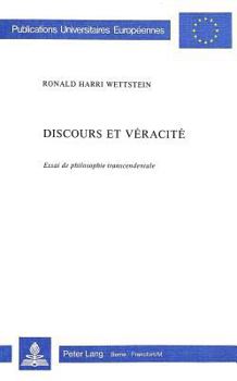 Paperback Discours Et Véracité: Essai de Philosophie Transcendentale [French] Book