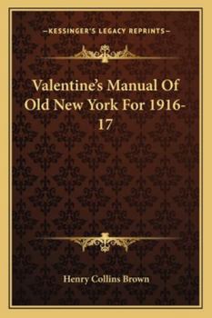 Paperback Valentine's Manual Of Old New York For 1916-17 Book