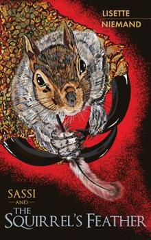Hardcover SASSI and The Squirrel's Feather Book