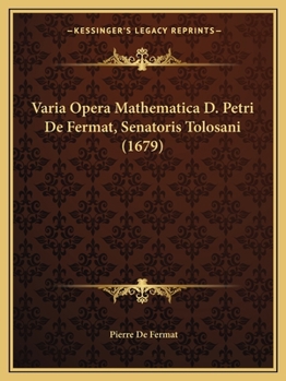 Paperback Varia Opera Mathematica D. Petri De Fermat, Senatoris Tolosani (1679) [Latin] Book