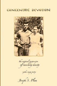 Paperback Concentric Devotion: The Original Progression of Vanishing Density - Mythic Image Poetry Book