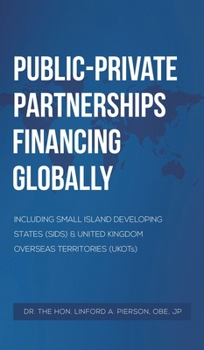 Hardcover Public-Private Partnerships Financing Globally Book