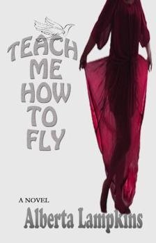 Paperback Teach Me How to Fly Book