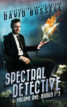 Spectral Detective: A Three-Book Collection - Book  of the Uncanny Kingdom