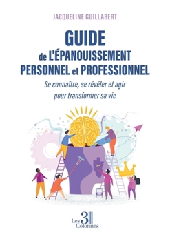 Paperback Guide de l'épanouissement personnel et professionnel [French] Book