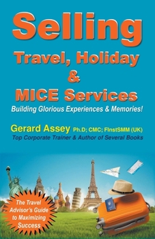 Paperback Selling Travel, Holiday & MICE Services Book