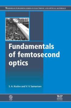 Hardcover Fundamentals of Femtosecond Optics Book