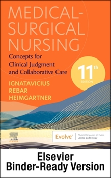 Hardcover Medical-Surgical Nursing - Binder Ready: Concepts for Clinical Judgment and Collaborative Care Book