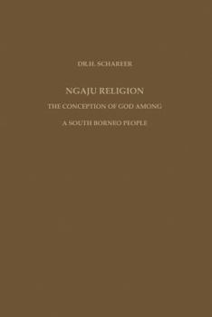 Paperback Ngaju Religion: The Conception of God Among a South Borneo People Book