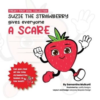 Paperback Suzie the strawberry gives everyone a scare [Large Print] Book