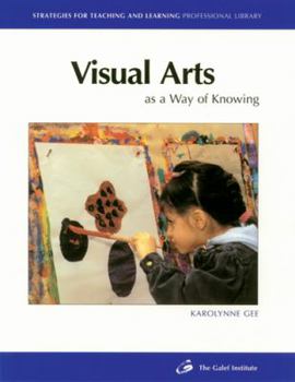Paperback Visual Arts (Strategies for Teaching and Learning Professional Library) Book