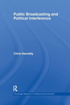 Paperback Public Broadcasting and Political Interference Book