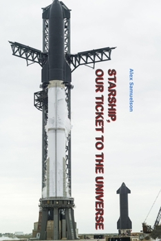 Paperback Starship: Our Ticket to the Universe Book