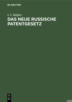 Hardcover Das Neue Russische Patentgesetz: Der Gewerbliche Rechtsschutz in Rußland Unter Besonderer Berücksichtigung Des Rechtes Der Ausländer [German] Book