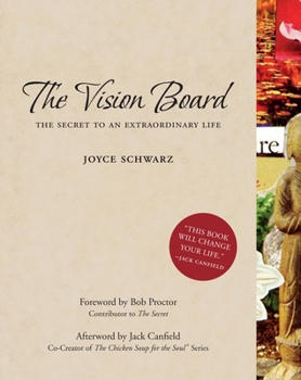 Paperback The Vision Board: The Secret to an Extraordinary Life Book