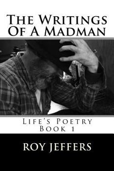 Paperback The Writings Of A Madman: Book 1 Book