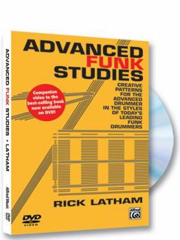DVD Audio Advanced Funk Studies: Creative Patterns for the Advanced Drummer in the Styles of Today's Leading Funk Drummers, DVD Book