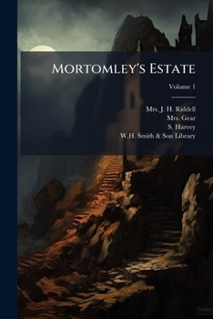 Paperback Mortomley's Estate: A Novel; Volume 1 Book