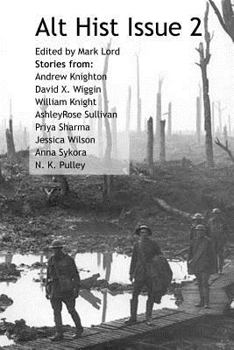 Paperback Alt Hist Issue 2: The new magazine of Historical Fiction and Alternate History Book