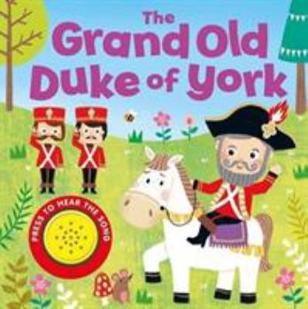 Board book The Grand Old Duke of York (Song Sounds) Book
