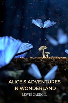 Paperback Alice's Adventures in Wonderland by Lewis Carroll Book