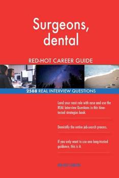 Paperback Surgeons, dental RED-HOT Career Guide; 2588 REAL Interview Questions Book