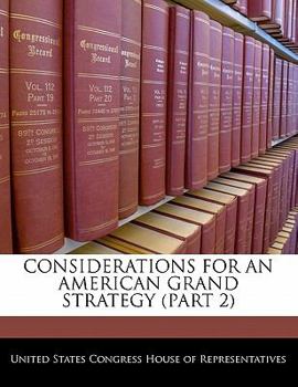 Paperback Considerations for an American Grand Strategy (Part 2) Book